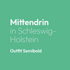 Mittendrin in Schleswig-Holstein Slogan auf grünem Grund