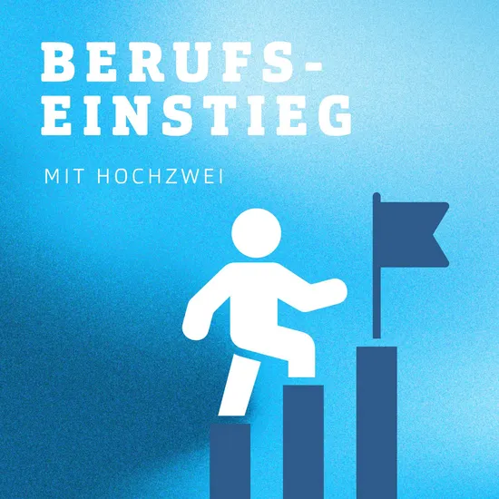 Blaue Grafik mit Text Berufseinstieg mit HOCHZWEI