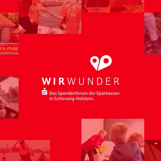 Eine rote Bildercollage, davor eine weiße aufschrift mit einem Logo: Wir wunder, das Spendenforum der Sparkassen in Schleswig-Holstein.