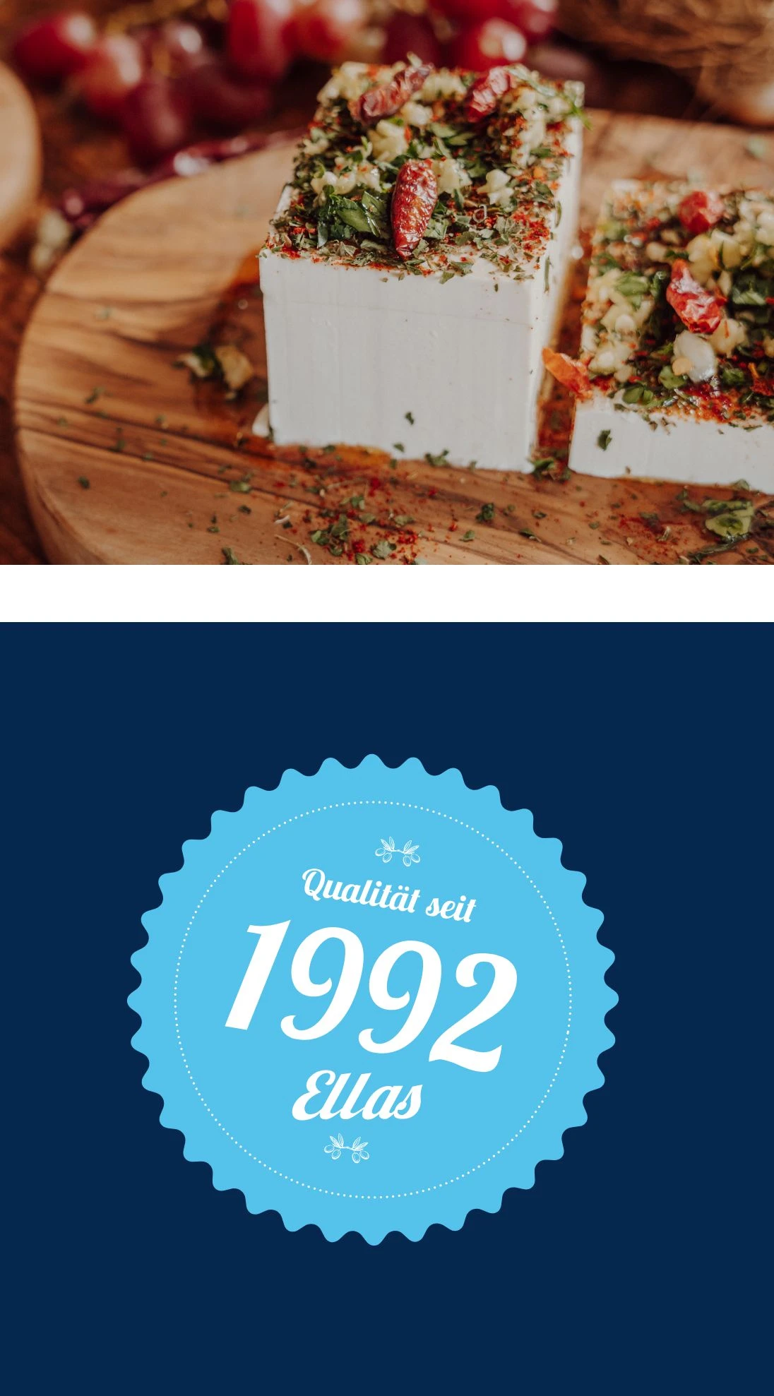 h2_ellas_teaser_02.jpg Zweigeteilte Grafik mit einem Foto eines Blocks Weichkäse mit Kräutern und Chilis und darunter einem Qualität seit 1992 Siegel