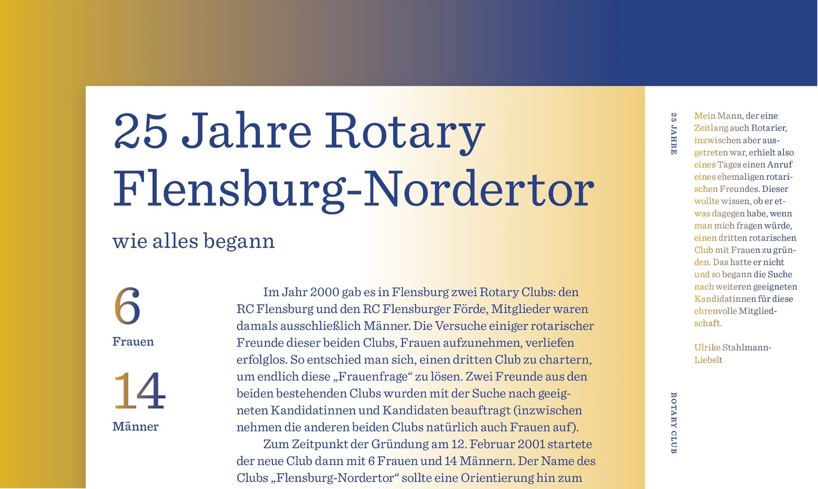 Artikel 25 Jahre Rotary Flensburg-Nordertor wie alles begann. Im Artikel geht es darum, dass der Rotary Flensburg-Nordertor der erste Club in Flensburg war, der auch Frauen aufnahm.